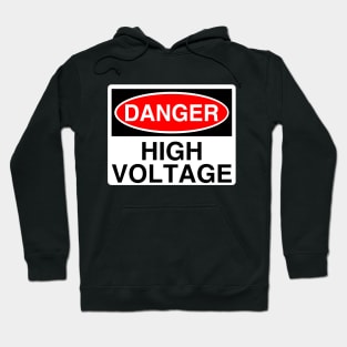 Danger: High Voltage Hoodie